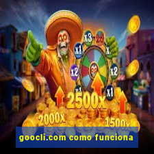 goocli.com como funciona